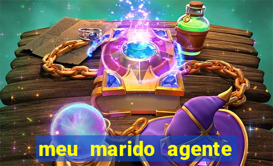 meu marido agente secreto completo dublado